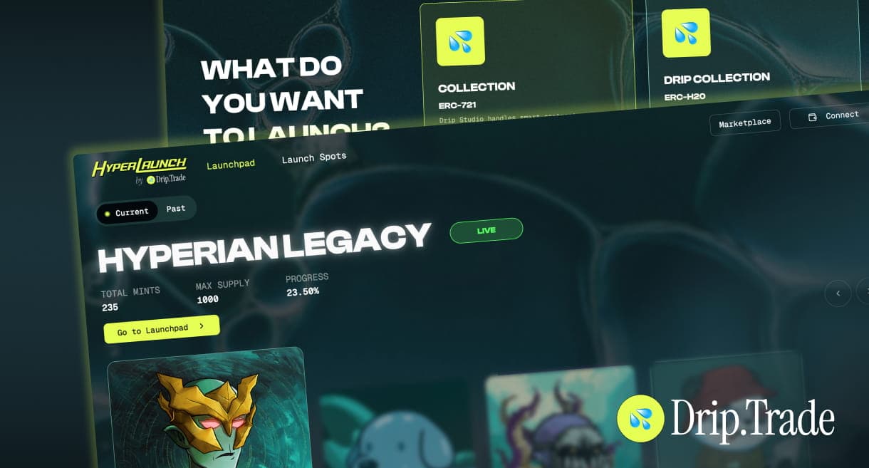 Drip.Trade-branded overview of the Hyperlaunch launchpad and creator Studio